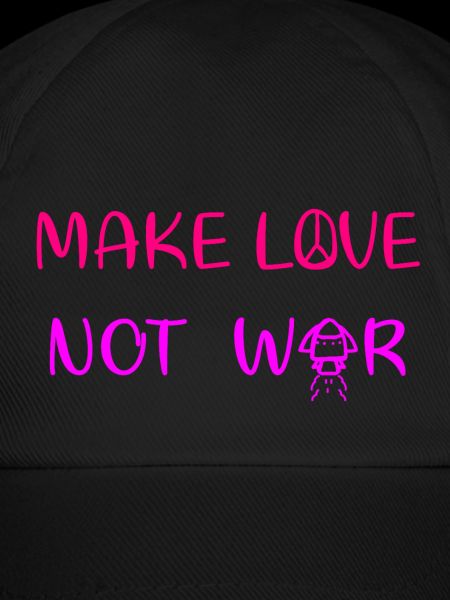 Make love - not war
