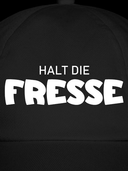 Halt die Fresse - Cooler Spruch