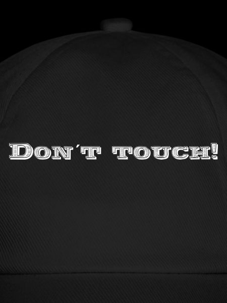 Dont touch! weiss