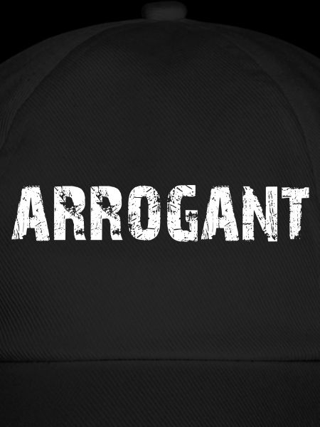Arrogant