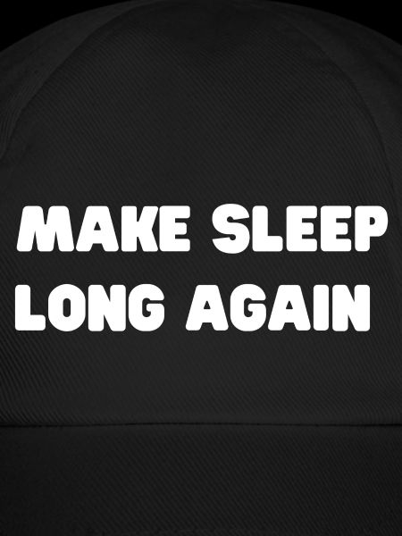 make sleep long again