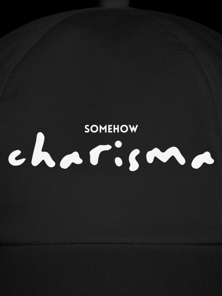 Somehow Charisma – Trockenes Statement Design