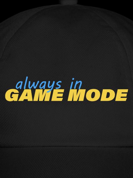 ALWAYS IN GAME MODE