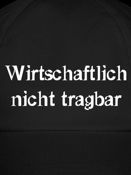 wirtschaftlich nicht tragbar