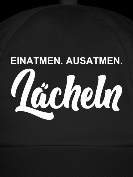 Einatmen - Ausatmen - Lächeln