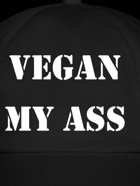 vegan my ass