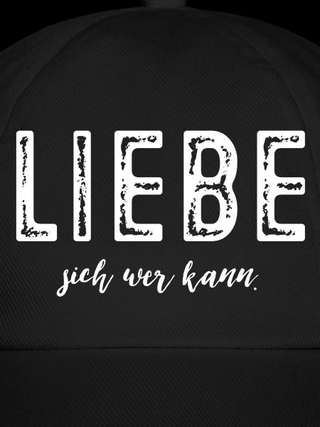 Liebe sich wer kann!