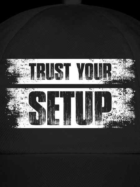 Trust your Setup Aktienmarkt Börse Trader
