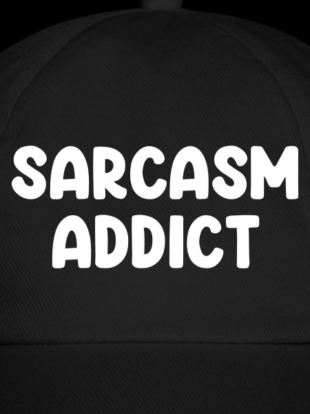 Sarcasm Addict