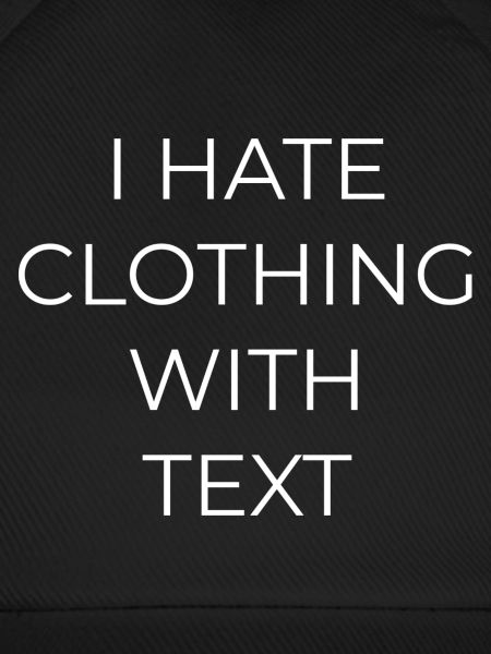 ICH HASSE KLEIDUNG MIT TEXT