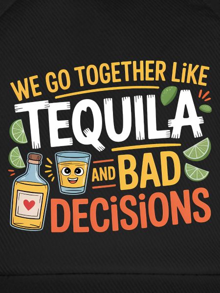 Tequila & Bad Decisions Lustiges Freunde Geschenk
