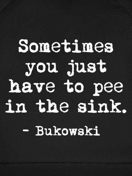 Charles Bukowski Bold Quote Tee