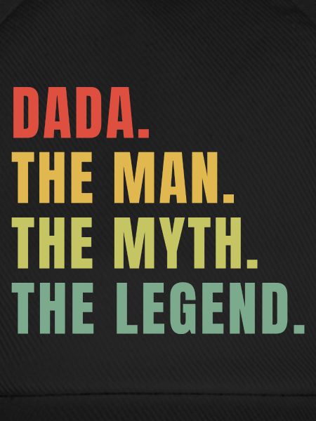 Dada Man Myth Legend – lustiges Zitat