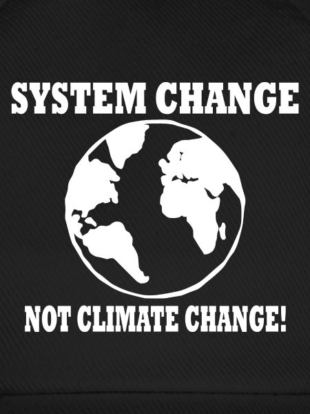 system change not climate change