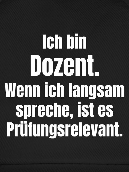 Ich bin Dozent Spruch