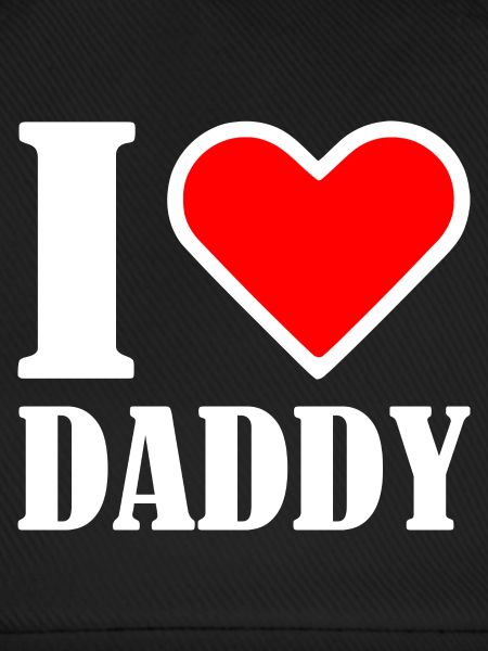 I love daddy