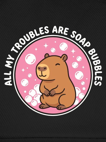 All My Troubles Are Soap Bubbles