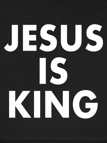 Jesus is king