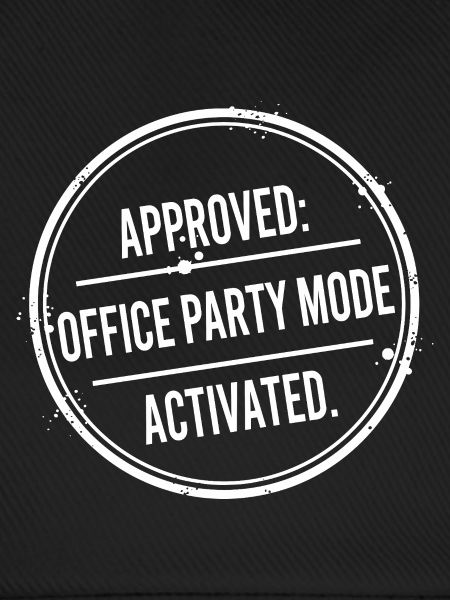 Büroparty-Modus aktiviert