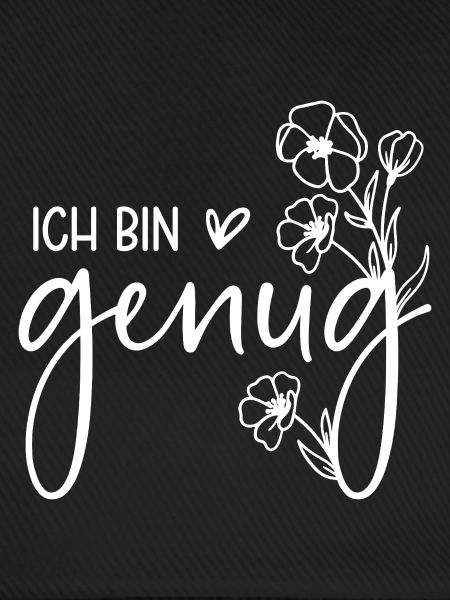 Ich bin genug