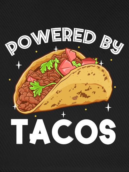 Powered by Tacos
