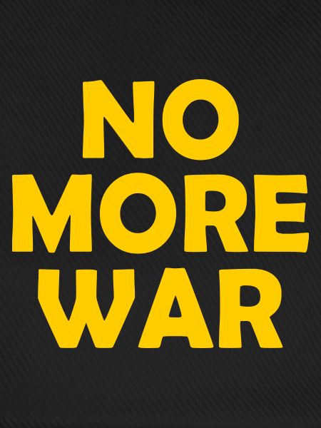 No more war