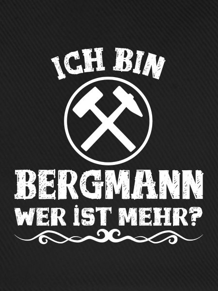 Ich bin Bergmann!