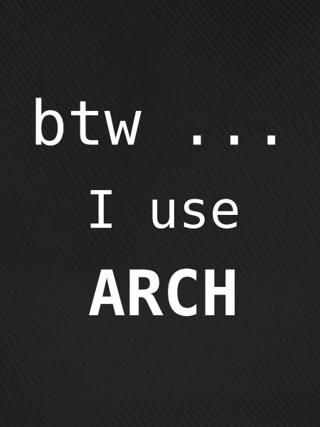 I use Arch