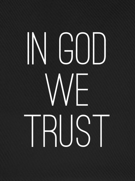 In God We Trust