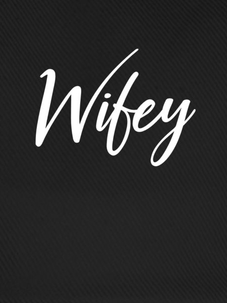 Wifey