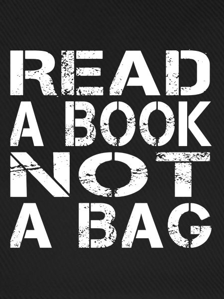 Read a book not a bag