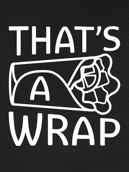 Das ist ein Wrap