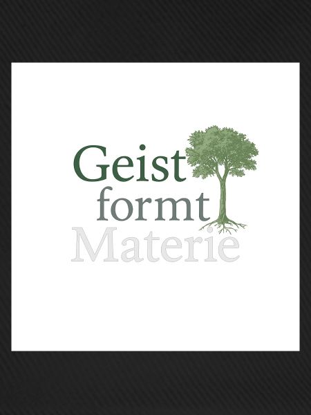 Geist formt Materie Baum