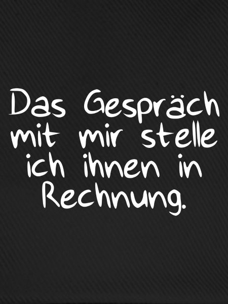 Das Gespräch mit Rechnung