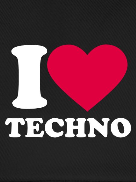 I love techno