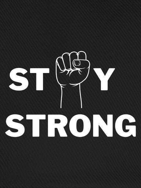 stay strong
