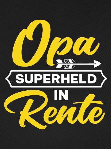Opa Superheld in Rente Spruch