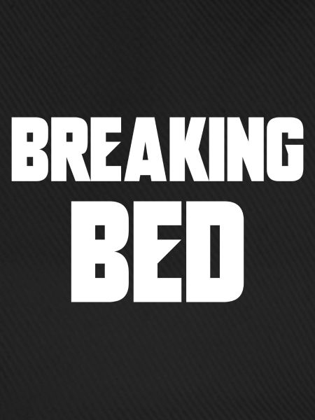 Brechendes Bett