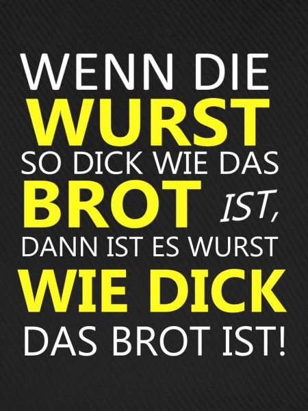 Wurst Brot Spruch Shirt