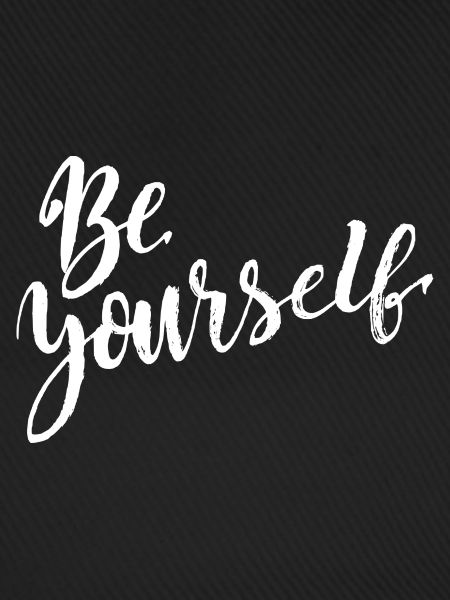 be yourself