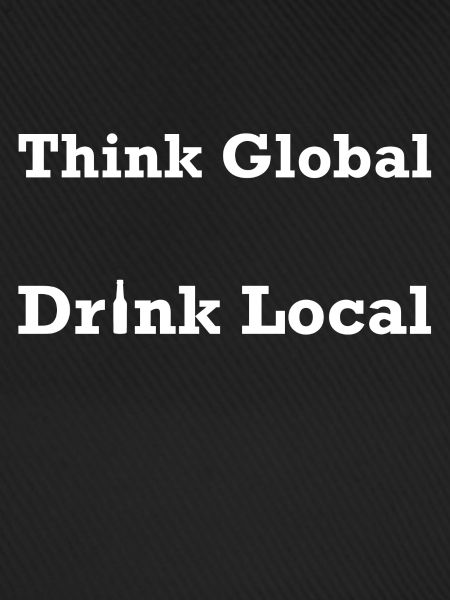 Think Global Drink Local