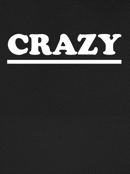 Crazy