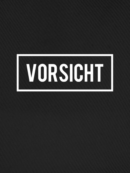 Vorsicht