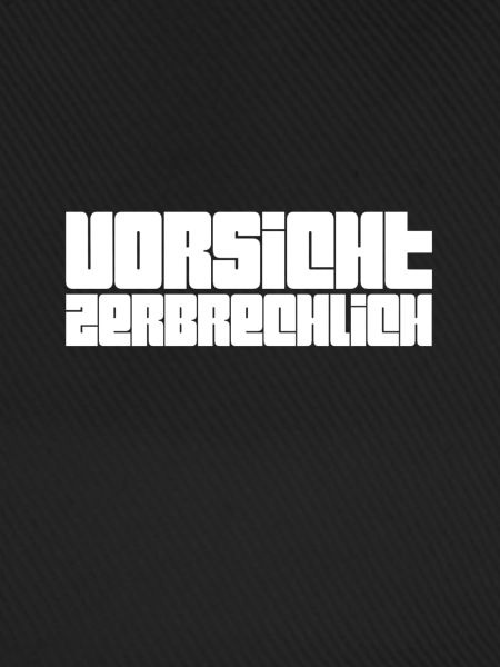 Vorsicht zerbrechlich