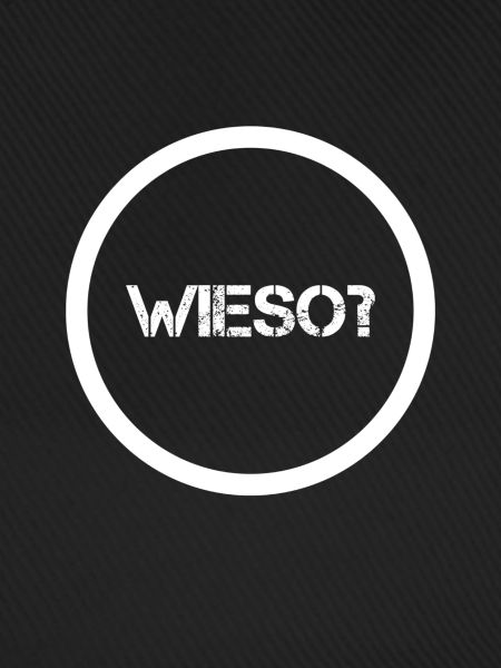 weshalb?