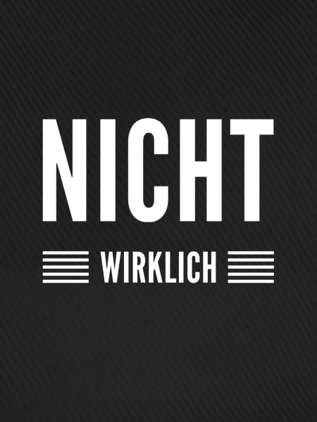 nicht wirklich