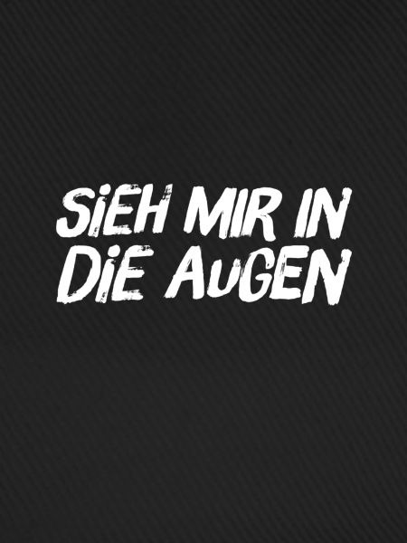 sieh mich an