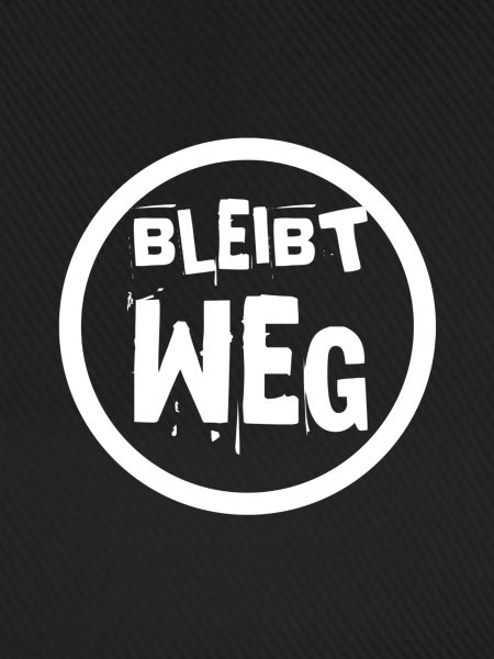 bleibt mir fern