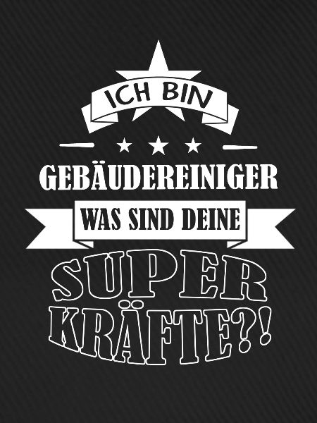 Superkräfte Gebäudereiniger