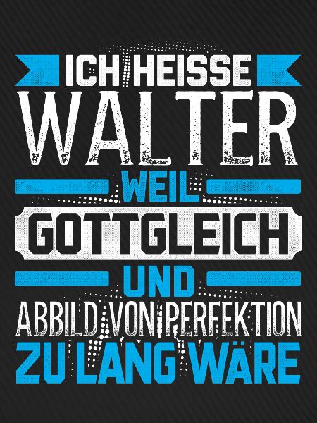 WALTER - Gottgleich